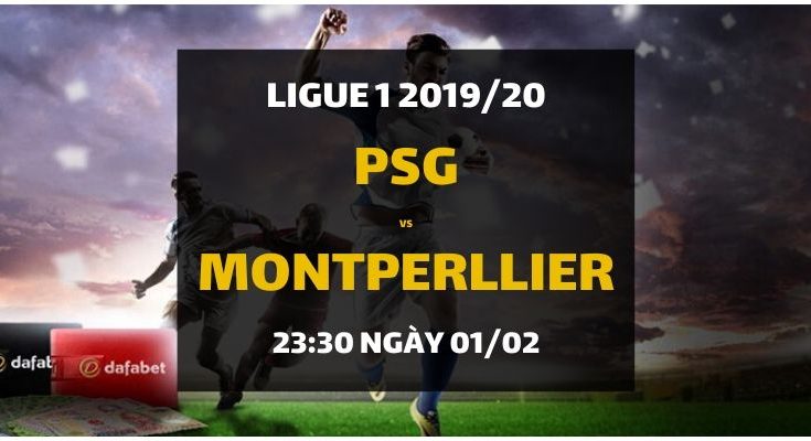 Paris Saint-Germain - HSC Montperllier (23h30 ngày 01/02)