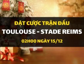 Kèo nhà cái Dafabet: Toulouse - Stade Reims (02h00 ngày 15/12)